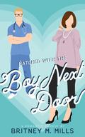 Matched with the Boy Next Door by Britney M. Mills