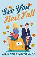 See You Next Fall by Annabelle McCormack
