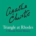 Triangle at Rhodes: a Hercule Poirot Short Story (Hercule Poirot Short Story #34) by Hugh Fraser