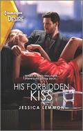 His Forbidden Kiss (Kiss and Tell #1) by Jessica Lemmon