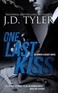 One Last Kiss (Armed and Deadly #1) by J.D. Tyler