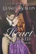 A Heart So Wicked by Chasity Bowlin