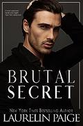 Brutal Secret by Laurelin Paige