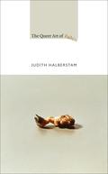 The Queer Art of Failure by J. Jack Halberstam