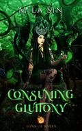Consuming Gluttony (Sons of Satan #1) by Mila Sin