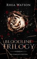 Bloodline Trilogy: The Complete Edition (Bloodline #1-3) by Rhea Watson