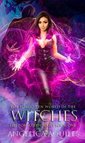 The Forgotten World of the Witches (The Forgotten Series #1) by Angelica Aquiles