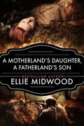 A Motherland's Daughter, A Fatherland's Son by Ellie Midwood