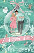 A Festive Feud (Strawberry Hollow #2) by Maren Moore