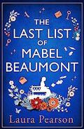 The Last List of Mabel Beaumont by Laura Pearson
