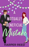 A Mutually Beneficial Mistake (The Unexpected #2) by Harper Reed