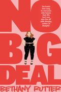 No Big Deal by Bethany Rutter
