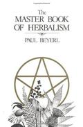 Master Book of Herbalism by Paul V. Beyerl
