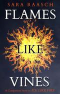 Flames Like Vines by Sara Raasch