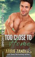 Too Close to Home (The Long Road Home #13) by Abbie Zanders