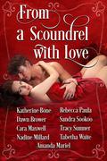 From a Scoundrel with Love: Steamy Historical Romance by Tabetha Waite