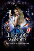 Edge of Wonder (Ever Dark, Ever Deadly #5) by Jenna Collett