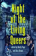 Night of the Living Queers: 13 Tales of Terror & Delight by Ryan Douglass