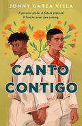 Canto Contigo: A Novel by Jonny Garza Villa