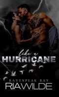 Like a Hurricane (Ravenpeak Bay #2) by Ria Wilde