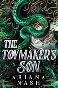 The Toymaker's Son by Ariana Nash