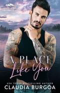 A Place Like You by Claudia Y. Burgoa