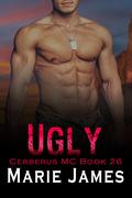 Ugly by Marie James