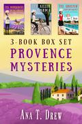 Provence Mysteries Box Set — 3 twisty and humorous detective novels by Ana T. Drew