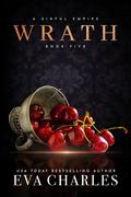 Wrath (Sinful Empire #5) by Eva Charles