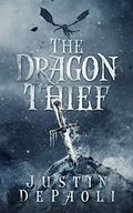The Dragon Thief (Sorcery and Sin #1) by Justin DePaoli