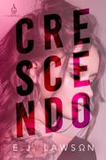 Crescendo (Wild Heat #1) by E.J. Lawson