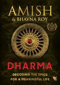 Dharma: Decoding the Epics for a Meaningful Life by Amish Tripathi