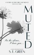 MUTED: A Contemporary Why Choose Romance by S.E. Green