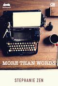 More Than Words by Stephanie Zen