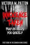 Innocence Taken by Victoria M. Patton