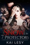 Snow & the 7 Protectors by Kai Lesy