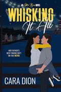 Whisking It All by Cara Dion