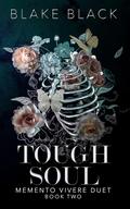 Tough Soul (Memento Vivere #2) by Blake Black