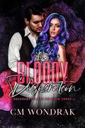 Bloody Desecration (Degenerates and Sin #3) by CM Wondrak