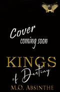 Kings of Destiny (Reverse Harem Dark College Bully Romance): The Pleasure Room Book5 by M.O. Absinthe