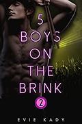 5 Boys on the Brink (5 Boys #2) by Evie Kady