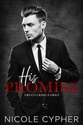 His Promise (Gruco Crime Family #1) by Nicole Cypher