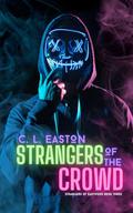 Strangers of the Crowd: A Dark Why Choose Halloween Romance by C.L. Easton