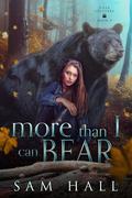 More Than I Can Bear by Sam Hall