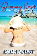 Boracay Vows (Carpe Diem Chronicles #1) by Maida Malby