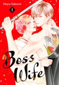 Boss Wife, Vol. 1 (Gokukon - Choudekiai Yakuza to Keiyaku Kekkon!? #1) by Mayu Sakurai