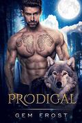 Prodigal (Outcast Sons #1) by Gem Frost