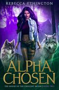 Alpha, Chosen by Louisa Blake