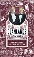 Clanlands Almanac: Seasonal Stories from Scotland by Sam Heughan