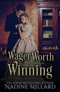 A Wager Worth Winning (Saints & Sinners #4.5) by Nadine Millard